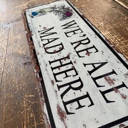 Brand New! 12"x 6" Alice and Wonderland Vintage Look Wall Sign  | SHIPPING IS AVAILABLE