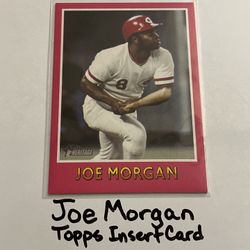 Joe Morgan Cincinnati Reds Hall of Fame 2nd Baseman Topps Short Print Insert Card. 