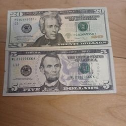 I Have 2 Currency Bill's . A $20:0 Dollar Bill Star Note Plusa $5:00 Dollar Bill'