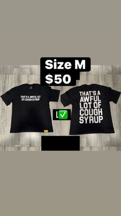 Cough Syrup Shirts $50