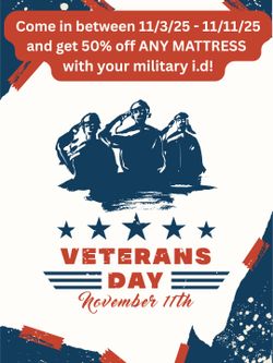 50% off ANY Mattress- Veteran's Day Sale