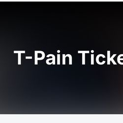 T Pain Ticket 