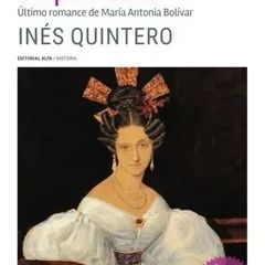 "El fabricante de peinetas: Último romance de María Antonia Bolívar" de Ines Quintero.