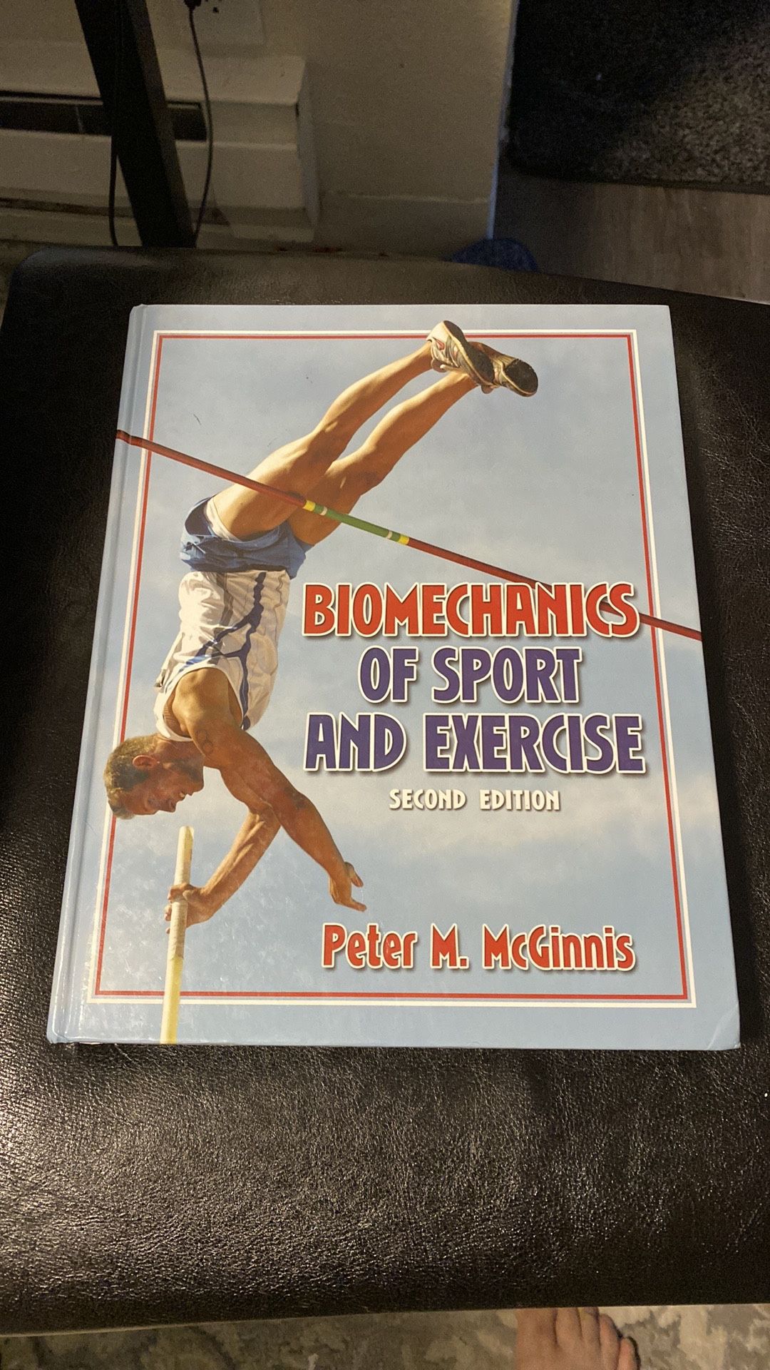 Peter McGinnis's Biomechanics of Sport (Biomechanics of Sport and Exercise