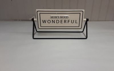 Mom's Mood Rotating Sign- Located in Shelton