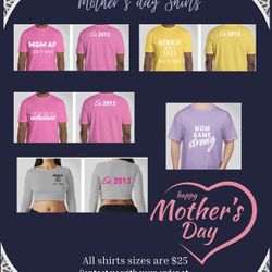 Custom Made Mothers days Shirts. 