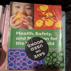 Health,safety And Nutrition For The Young Child 