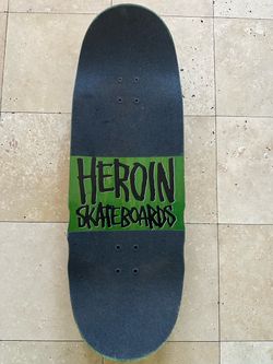 Heroin skateboard 10.75