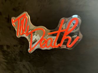 'Til Death LED Neon Sign with Acrylic Backing