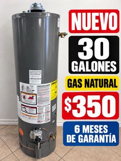 New 30 gallons (6 meses de garantía ) $350 small dents