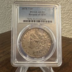1878 7TF PCGS AU53 Reverse of 1879 Morgan Silver Dollar