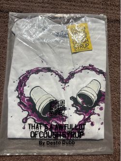 That’s an awful lot of cough syrup shirt size large men.