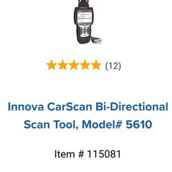 Innova CarScan Bi-Directional Scan Tool, Model# 5610

Looking to Sale ASAP SERIOUS INQUIRIES ONLY!!!!!