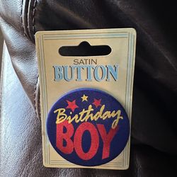 NEW Vintage Birthday Boy Satin Button