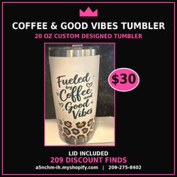 Coffee & Good Vibes Custom Designed Tumbler - 20 oz