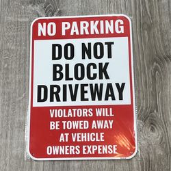 No Parking Do Not Block Driveway Red Sign 14 x 10 Inches Aluminum 1 Piece New