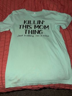 Free Mom Shirt Size Medium