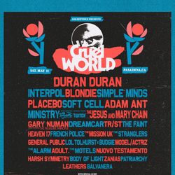 Cruel World Concert. Sat May 11. Pasadena Ca 