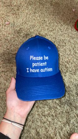 Please Be Patient I Have Autism Cap
