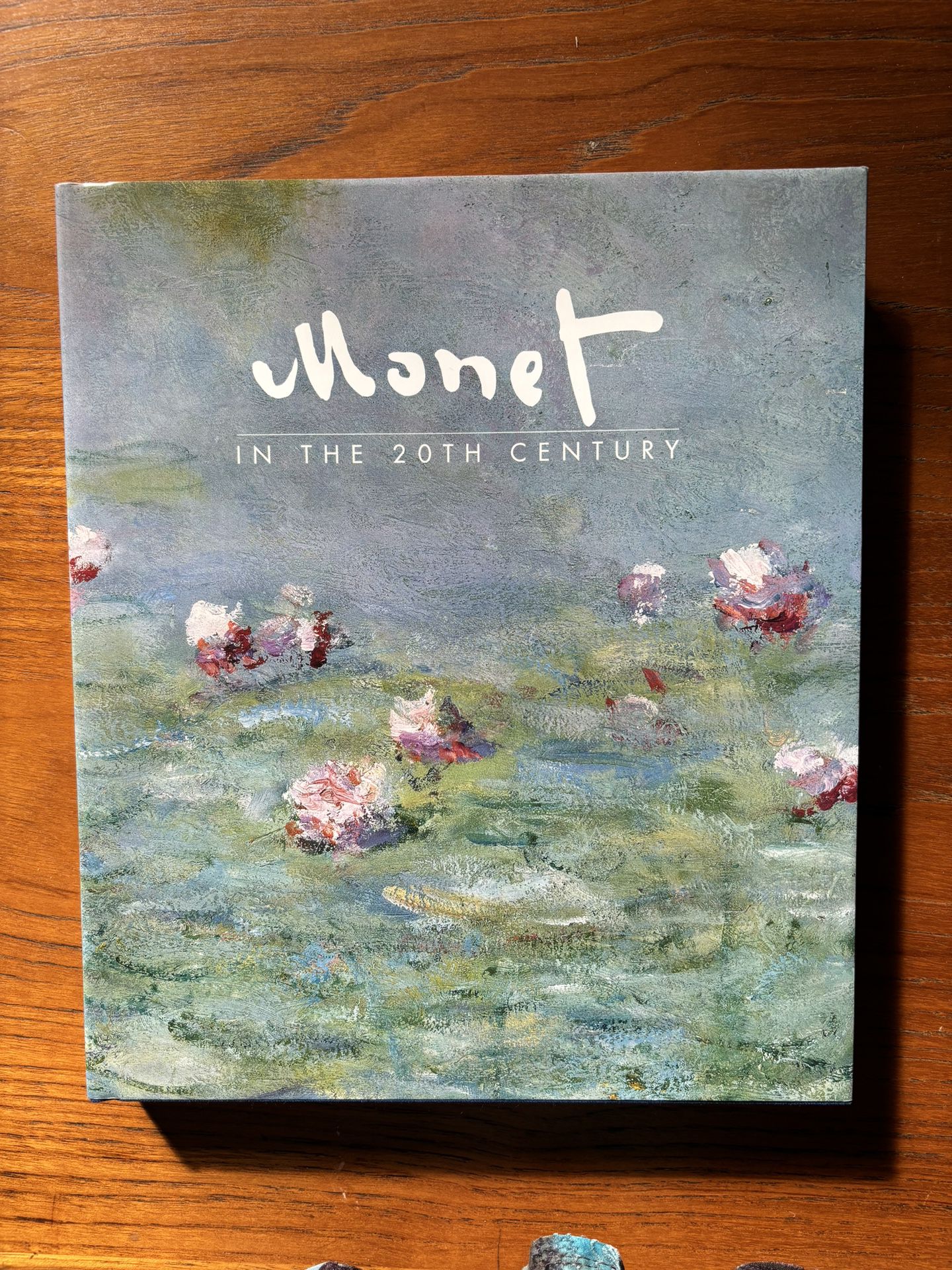 Monet in the 20th Century First Edition Hardcover with dust Jacket by Paul Hayes Tucker, George T.M. Shackelford, Maryanne Steven’s