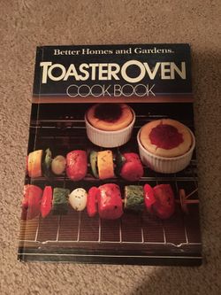 Better Homes and Gardens Toaster Oven cookbook