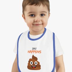 Spit Happens Baby Bib
