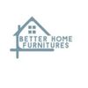 Better Home Furnitures