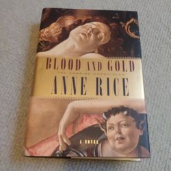 2001 BLOOD AND GOLD BY ANNE RICE HARDCOVER BOOK W/DUST JACKET  