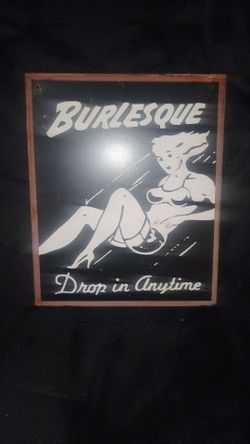 Vintage Burlesque Drop in Anytime Metal Sign