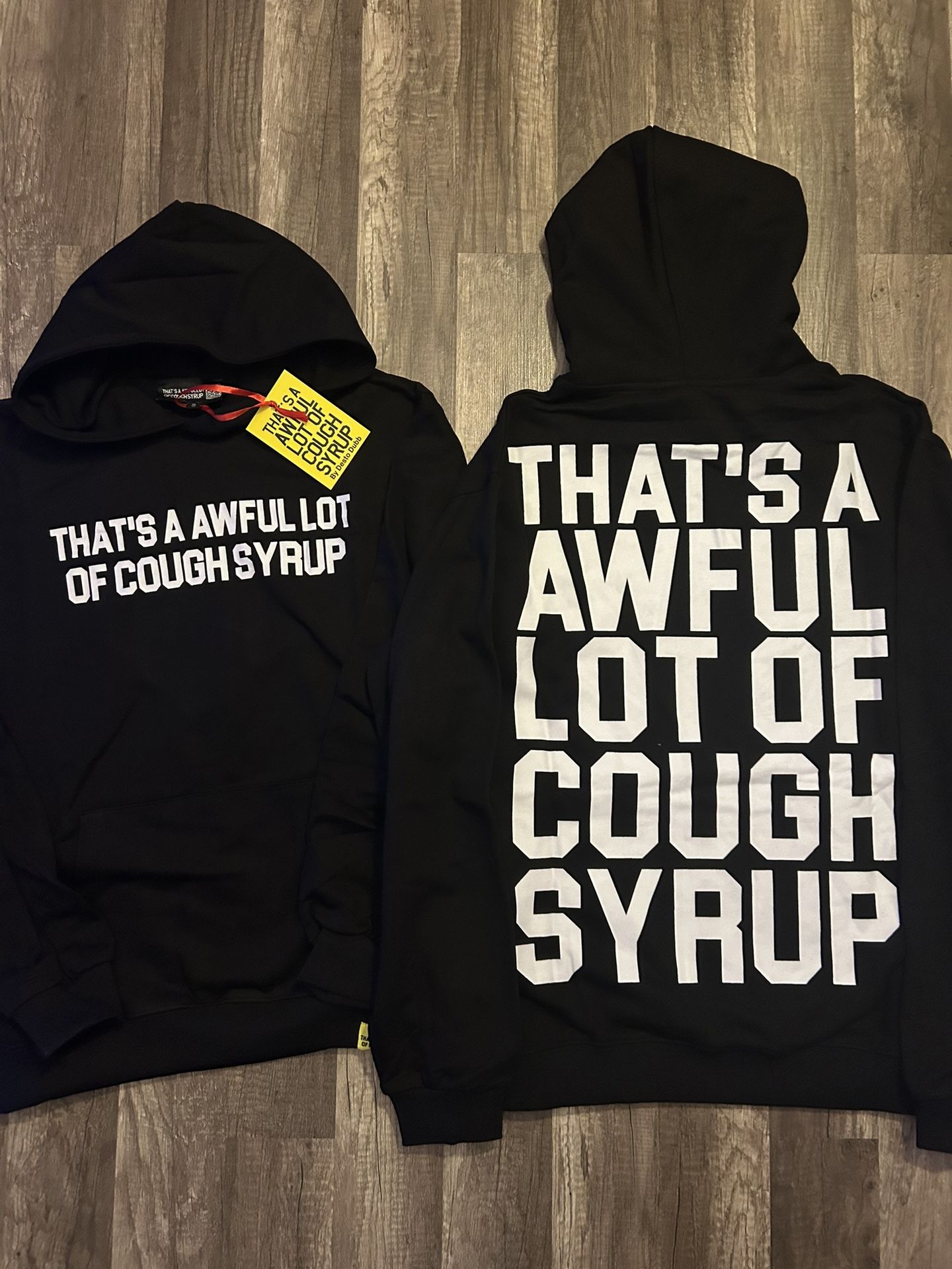 That’s a awful lot of cough syrup Hoodie Black Small
