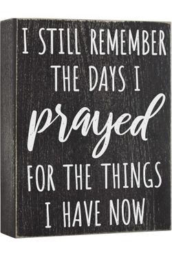 I Still Remember the Days I Prayed