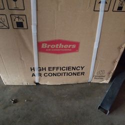 Brothers Brand New High Efficiency Air Conditioner