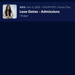 LEXA GATES Ticket Nov 5th