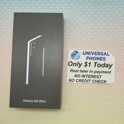 SAMSUNG GALAXY S25 ULTRA 256GB UNLOCKED.  FREE SMARTWACH/ HEADPHONES. PAY $1 TODAY  REST IN  PAYMENTS.  NO  CREDIT NEEDED FINANCING  