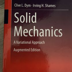Solid Mechanics a Variational Approach Augmented Edition