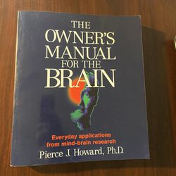The Owner's Manual for the Brain: Everyday Applications from Mind-Brain Research