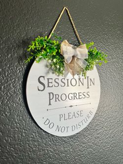 Sign- Session in Progress/do not disturb