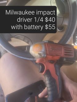 Milwaukee Impact Driver 1/4 $40
