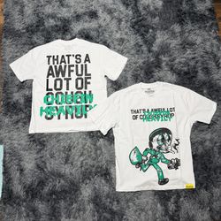 That’s a awful lot of cough syrup shirt size Large and medium