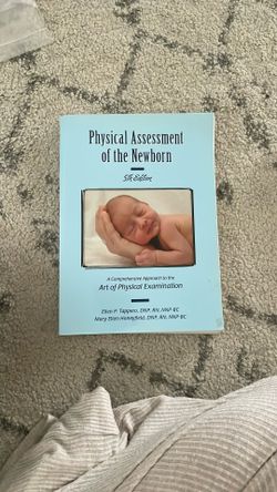 Physical Assessment Of The Newborn (5th Edition) 