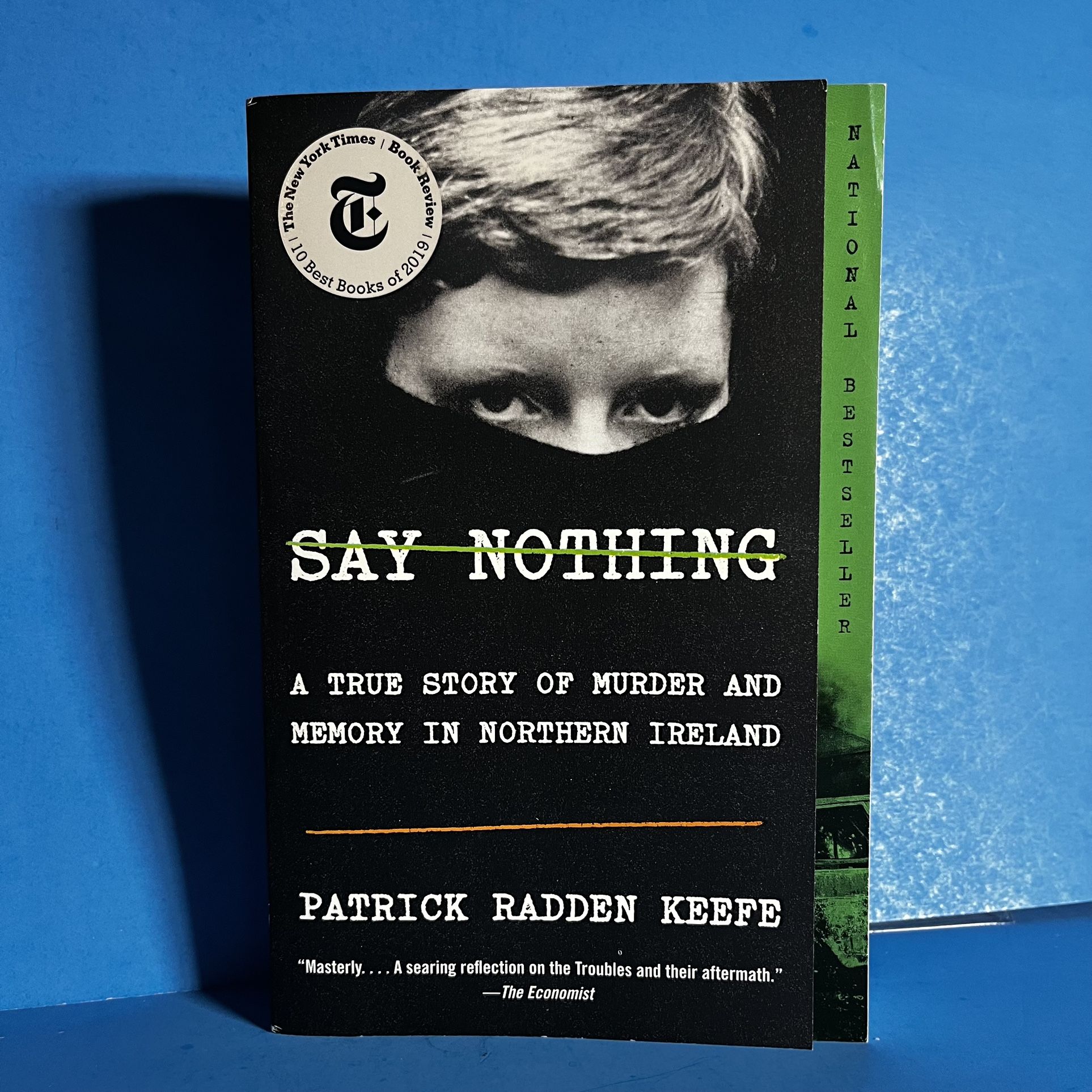 Say Nothing: A True Story of Murder and Memory in Northern Ireland Paperback
