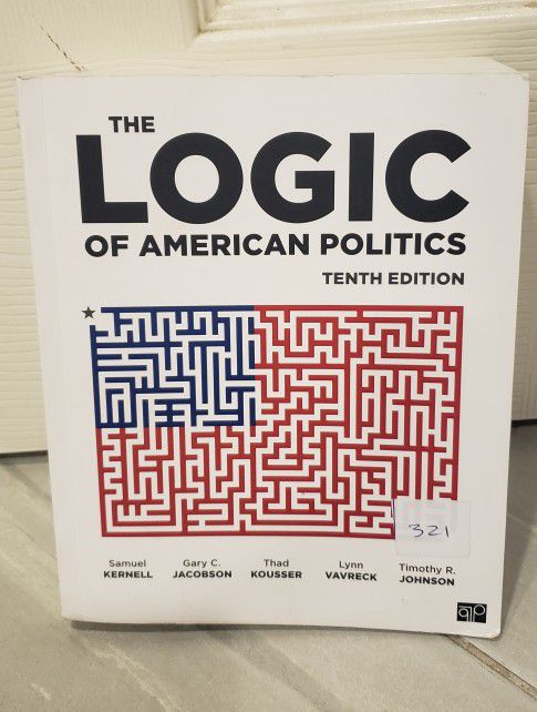 The Logic Of American Politics 10th Edition 
