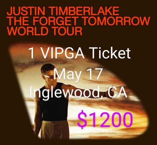 Justin Timberlake Forget Tomorrow World Tour Ticket Inglewood