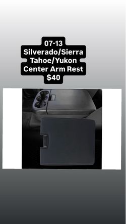 07-13 Silverado/Sierra Tahoe/Yukon Center Arm Rest $40