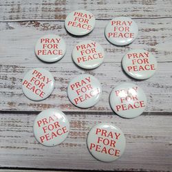 1990s Pray For Peace War Protest Button Lot of 10 