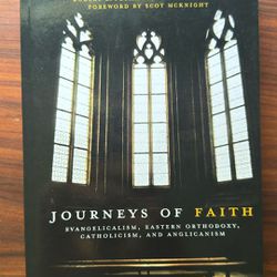 Journey of Faith Evangelicalism, Eastern Orthodoxy, Catholicism 