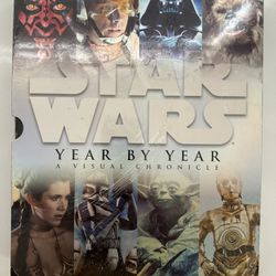 Star Wars Year by Year: A Visual Chronicle