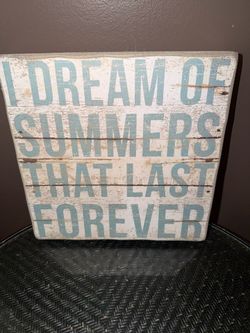 12” SQUARE WOODEN FUN SUMMER PLAQUE I DREAM OF SUMMERS THAT LAST FOREVER
