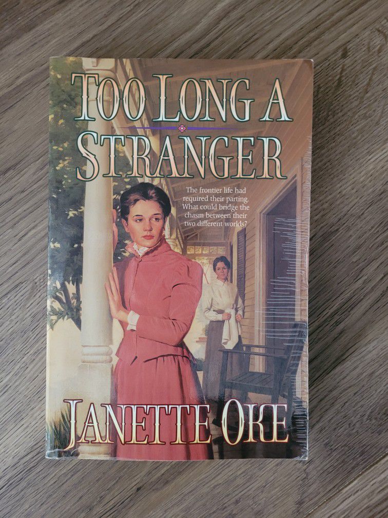 Janette Oke Novel: "Too Long A Stanger"