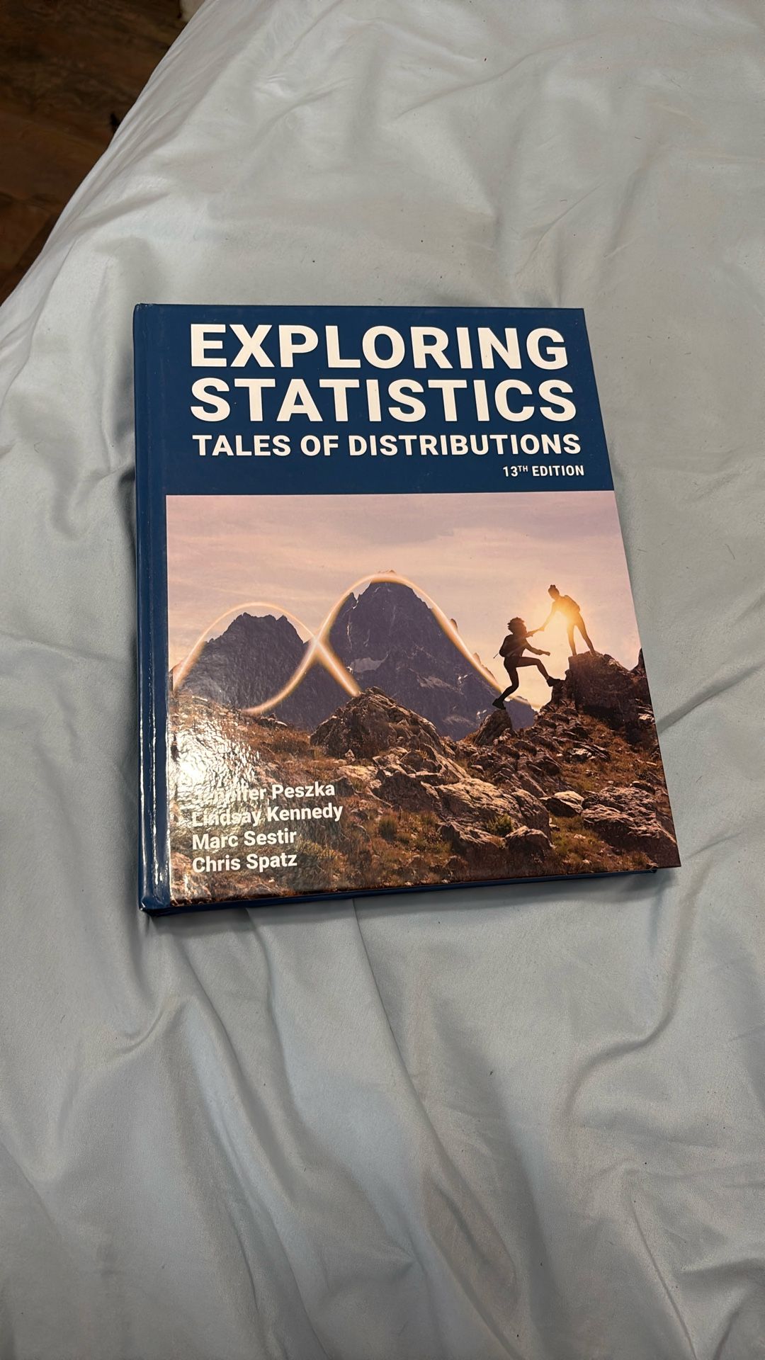 Exploring Statistics Tales Of Distributions 13th Edition